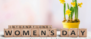 INTERNATIONAL WOMEN’S DAY