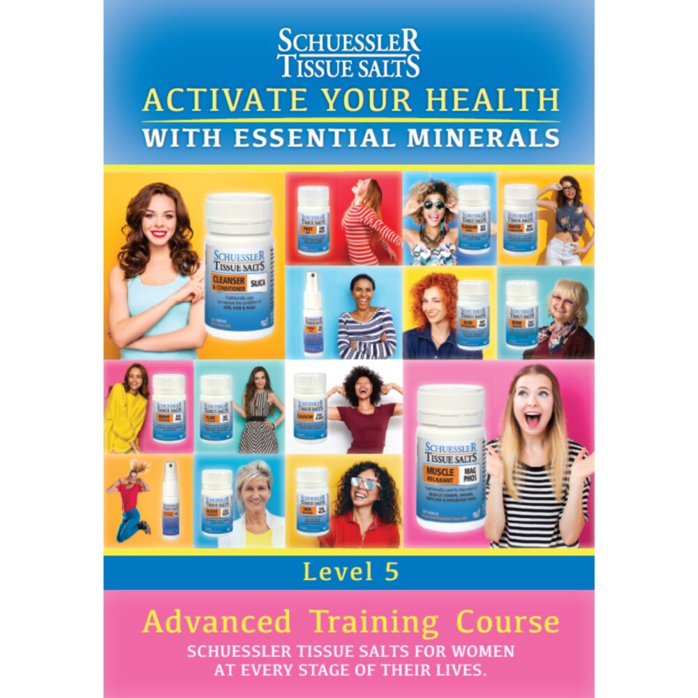 Schuessler Training Level 5 - Tissue Salts for women at every stage of their lives