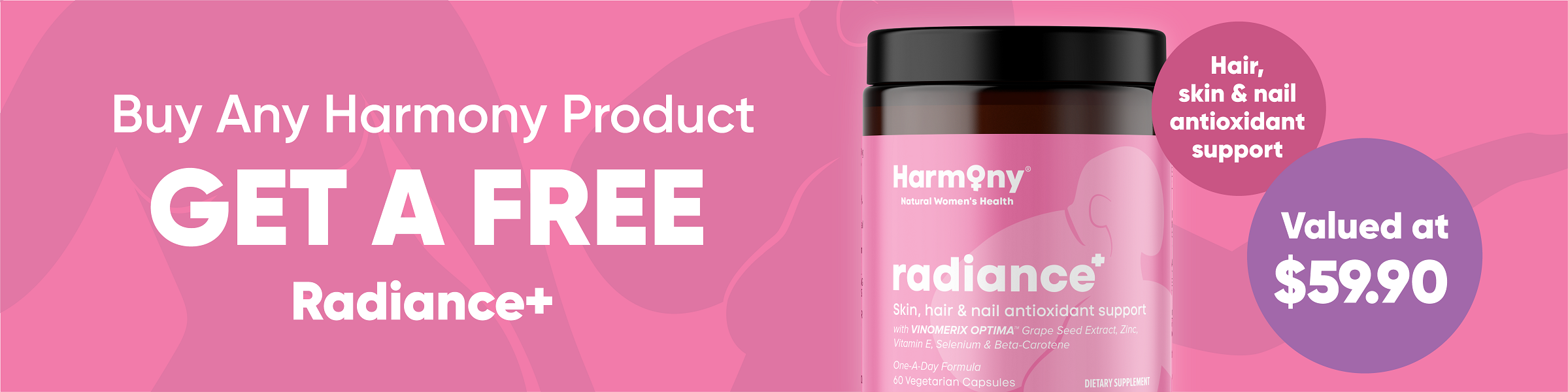 Free Harmony Radiance+ with any Harmony orders